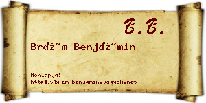 Brém Benjámin névjegykártya